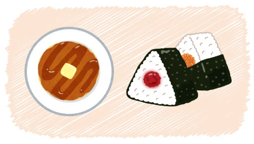 ホットケーキ・おにぎり